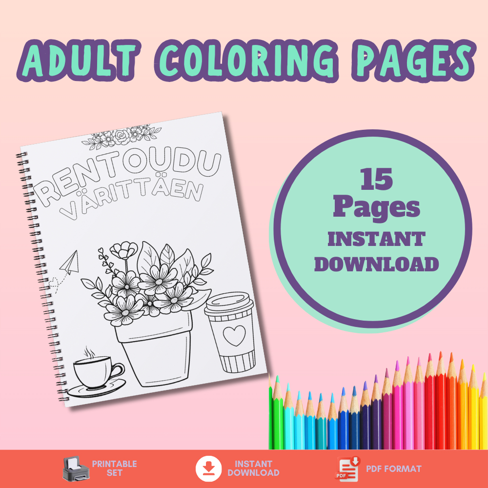 Rentoudu värittäen – Aikuisten värityssivut (15 sivua, tulostettava PDF)