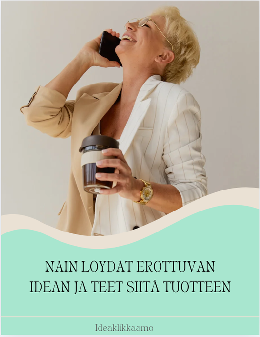 Oivalluksesta tuotteeksi – Työkirja idean jalostamiseen! Näin löydät erottuvan idean ja teet siitä tuotteen e-kirja