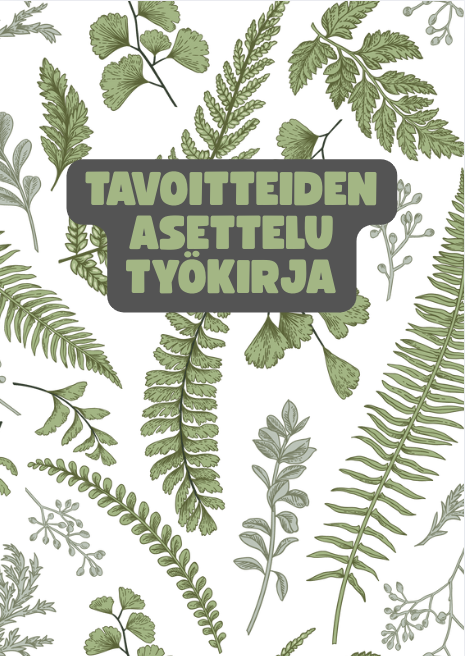 Suunta selkeäksi – Täytettävä työkirja tavoitteiden hahmottamiseen ja unelmiesi saavuttamiseen ✨ (PDF-ladattava)